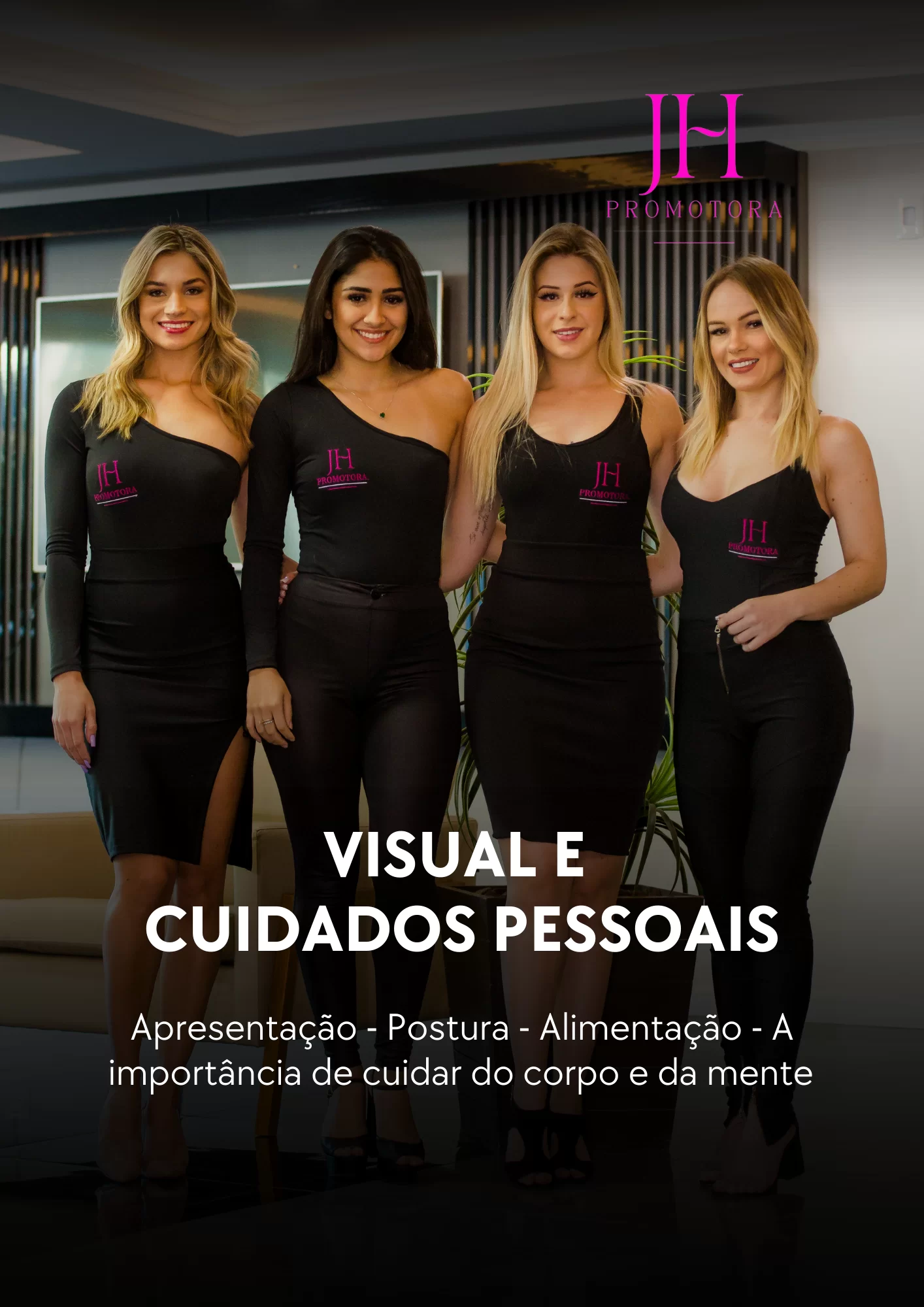 Módulo 1: visual e cuidados pessoais